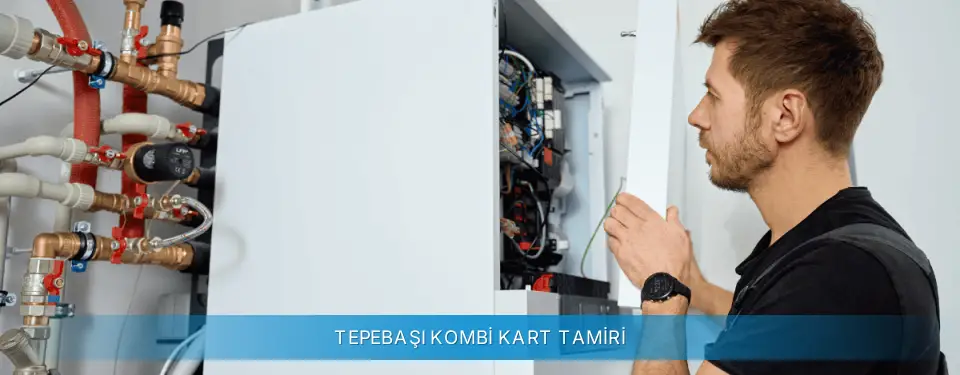 Tepebaşı İlçemi Airfel Kombi Kart Tamiri
